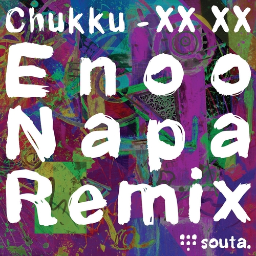 Enoo Napa, Chukku - XX XX (Enoo Napa Remix) [SOUTA0016]